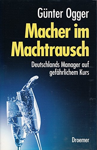 Macher im Machtrausch