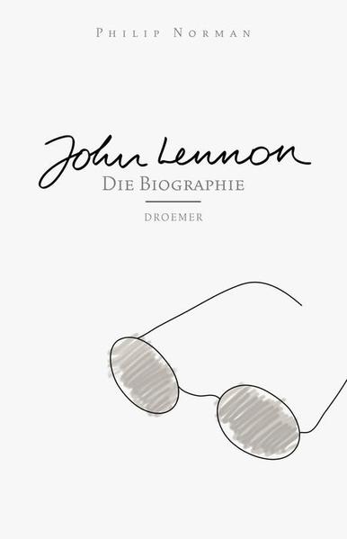 John Lennon. Die Biographie