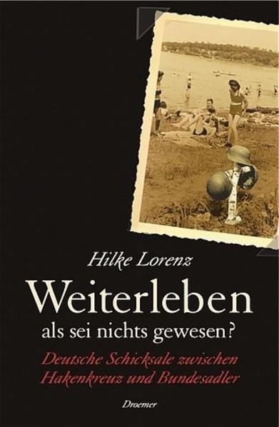 Weiterleben, als sei nichts gewesen?