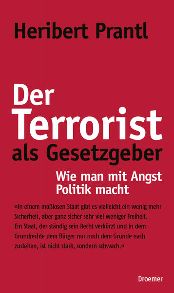 Der Terrorist als Gesetzgeber