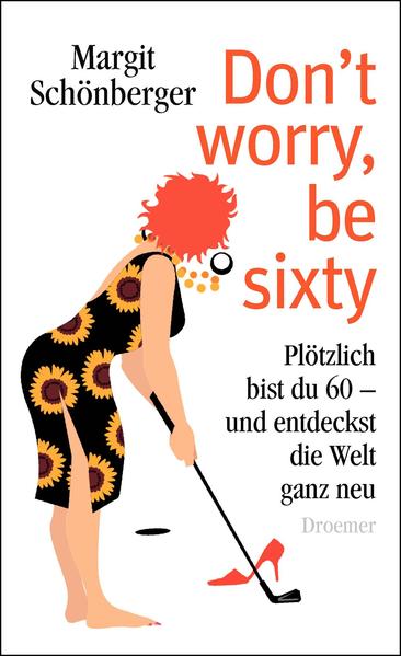 Don't worry, be sixty