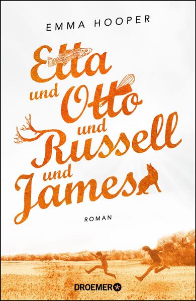 Etta und Otto und Russell und James