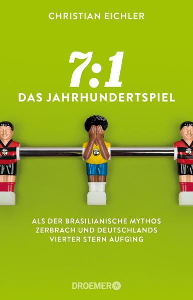 7:1 – Das Jahrhundertspiel