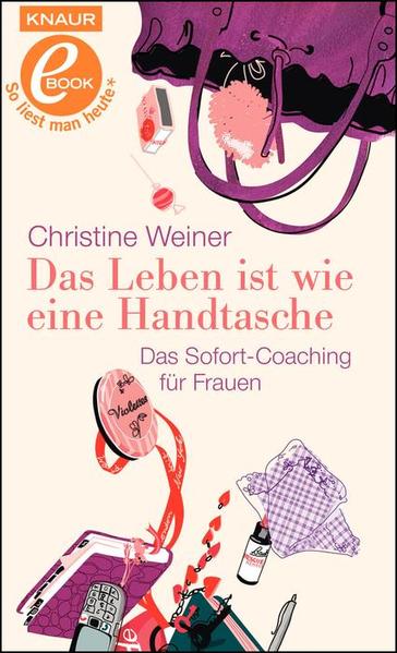 Das Leben ist wie eine Handtasche