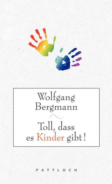 Toll, dass es Kinder gibt!