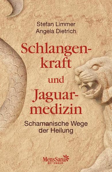 Schlangenkraft und Jaguarmedizin