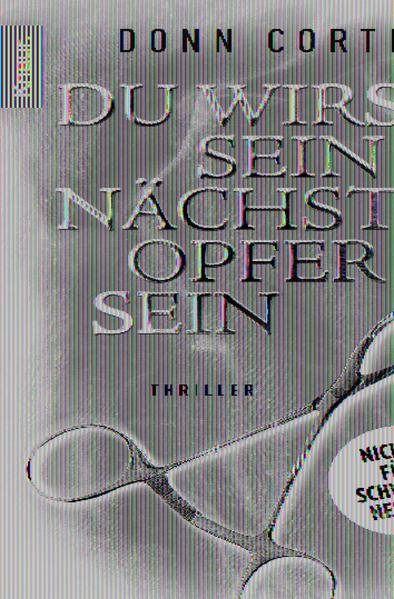 Du wirst sein nächstes Opfer sein
