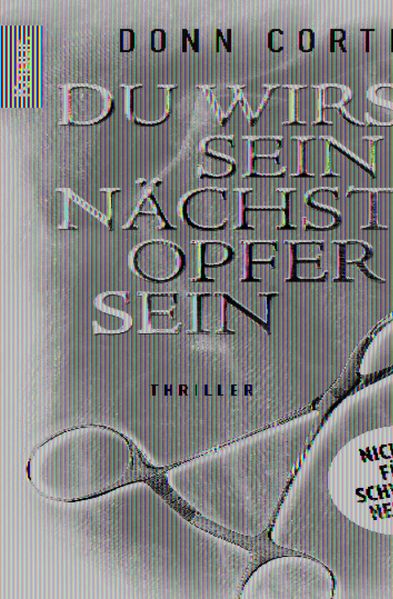 Du wirst sein nächstes Opfer sein