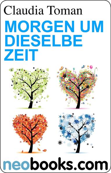 Morgen um dieselbe Zeit