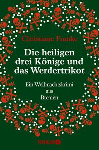 Die Heiligen drei Könige und das Werdertrikot