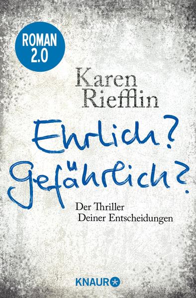 Ehrlich? Gefährlich?
