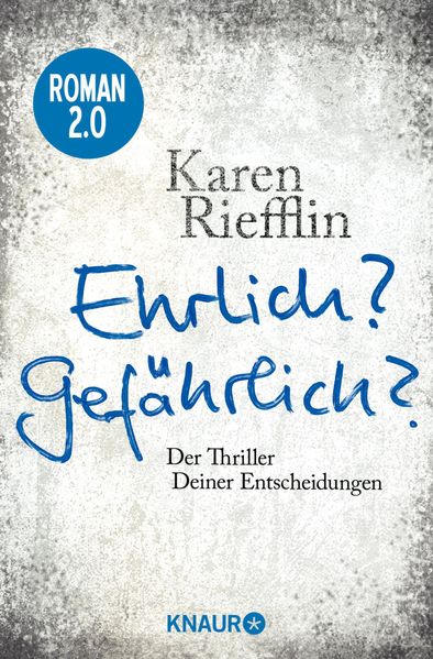 Ehrlich? Gefährlich?