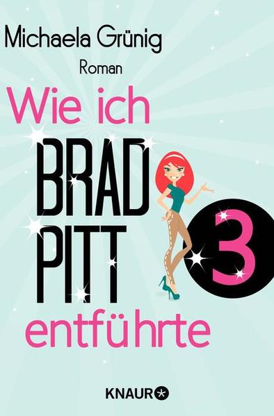 Wie ich Brad Pitt entführte 3