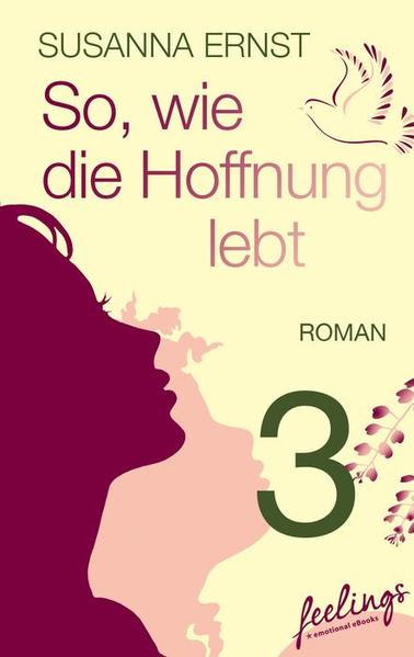 So, wie die Hoffnung lebt 3