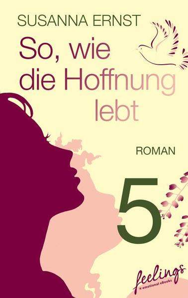 So, wie die Hoffnung lebt 5