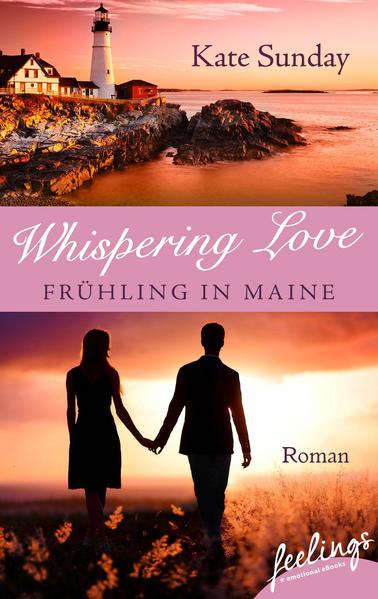 Whispering Love: Frühling in Maine