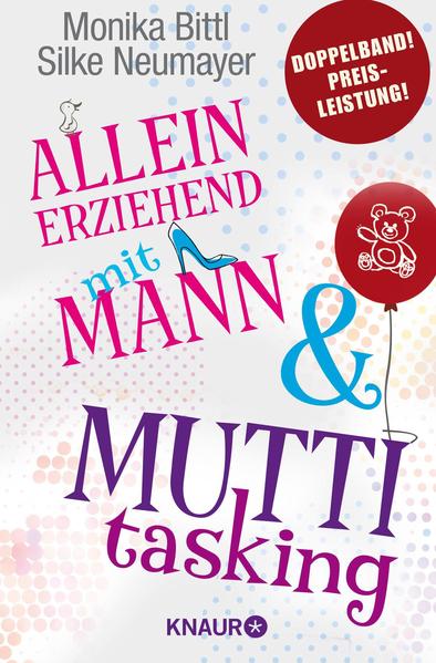 Alleinerziehend mit Mann & Muttitasking