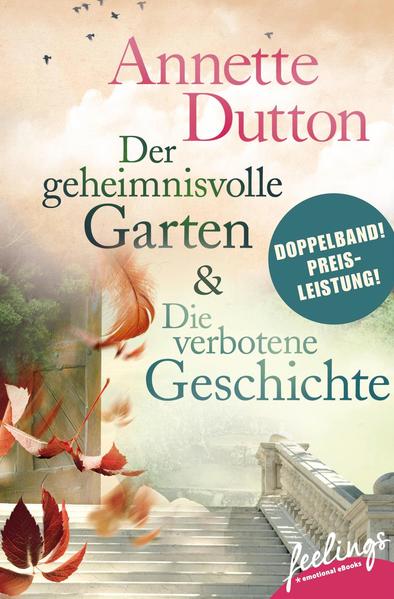 Der geheimnisvolle Garten & Die verbotene Geschichte