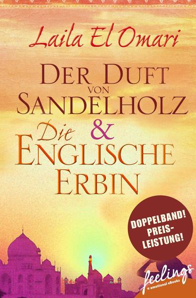Die englische Erbin & Der Duft von Sandelholz