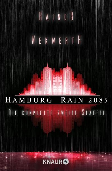 Hamburg Rain 2085. Die komplette zweite Staffel