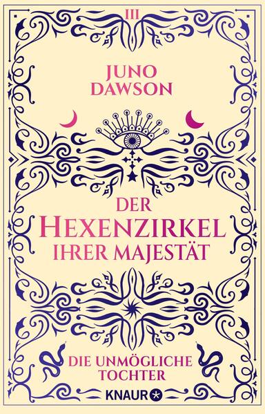 Der Hexenzirkel Ihrer Majestät. Die unmögliche Tochter