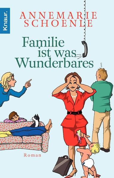 Familie ist was Wunderbares