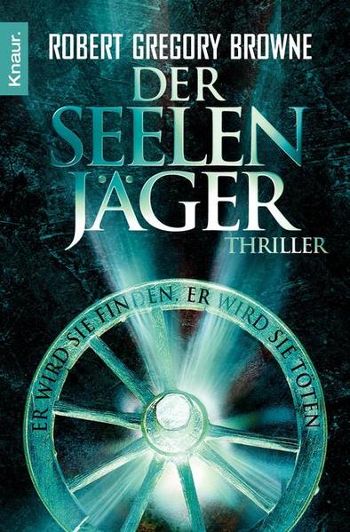 Der Seelenjäger - Er wird sie finden. Er wird sie töten.