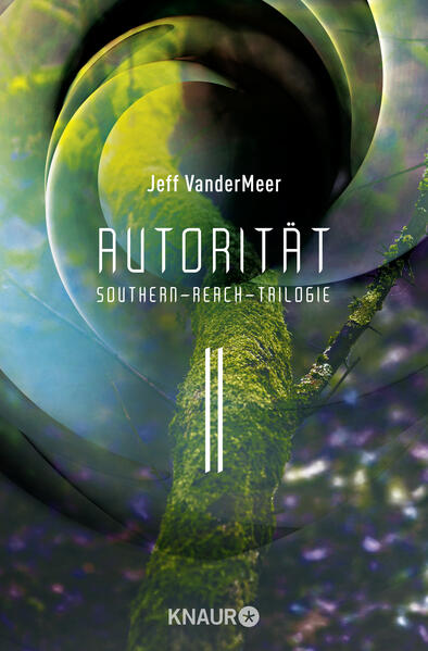 Autorität #2 Southern-Reach-Trilogie