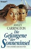 Die Gefangene der Sonneninsel und andere Geschichten