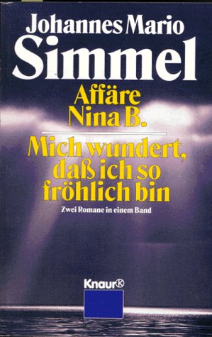 Affäre Nina B. /Mich wundert, dass ich so fröhlich bin