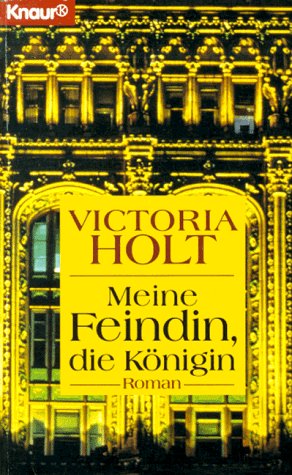 Meine Feindin, die Königin