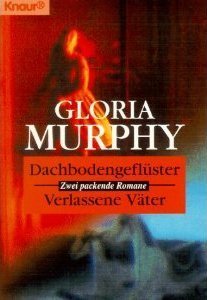 Dachbodengeflüster /Verlassene Väter