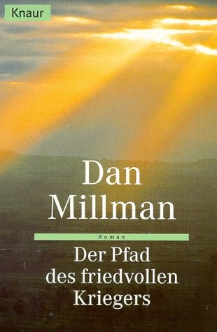 Der Pfad des friedvollen Kriegers