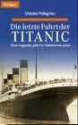 Die letzte Fahrt der Titanic