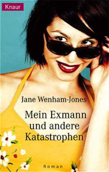 Mein Exmann und andere Katastrophen