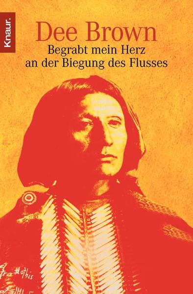 Begrabt mein Herz an der Biegung des Flusses