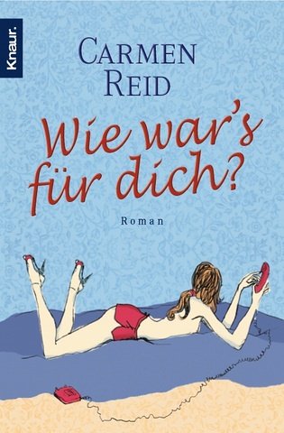 Wie war's für dich?