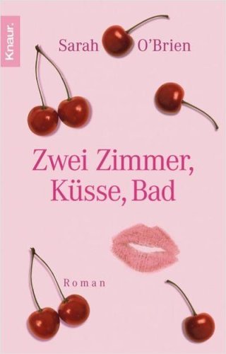 Zwei Zimmer, Küsse, Bad