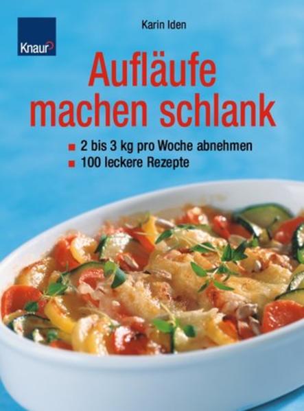 Aufläufe machen schlank