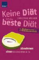 Keine Diät ist die beste Diät