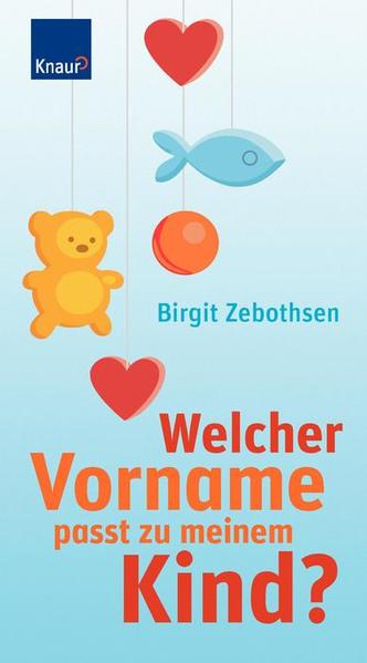 Welcher Vorname passt zu meinem Kind?