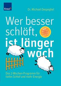 Wer besser schläft, ist länger wach