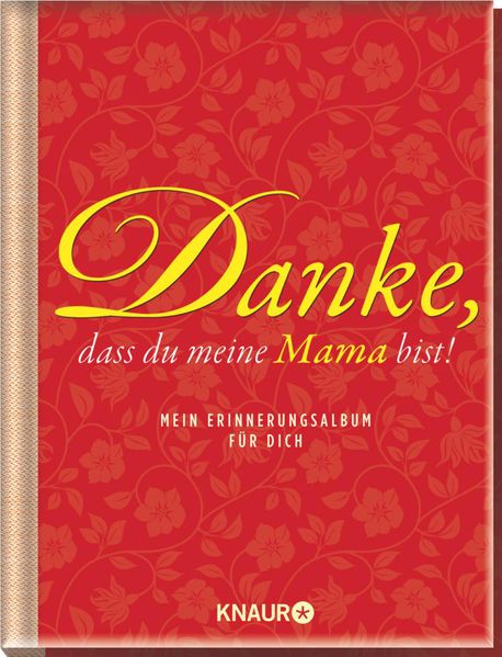 Elma van Vliet Danke, dass du meine Mama bist