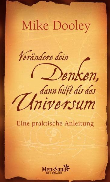 Verändere dein Denken, dann hilft dir das Universum