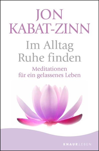 Im Alltag Ruhe finden