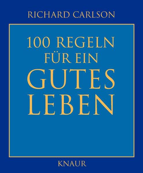 100 Regeln für ein gutes Leben