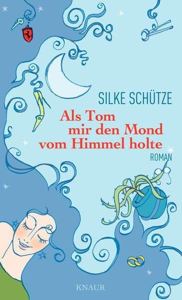 Als Tom mir den Mond vom Himmel holte