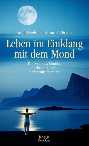 Leben im Einklang mit dem Mond