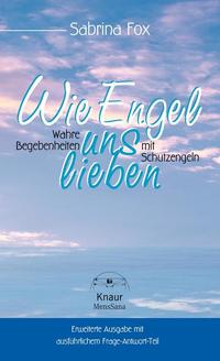 Wie Engel uns lieben