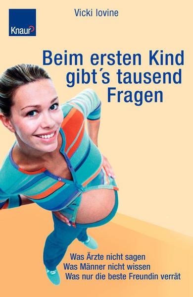 Beim ersten Kind gibt es 1.000 Fragen